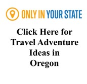 Great Trip Ideas for Oregon